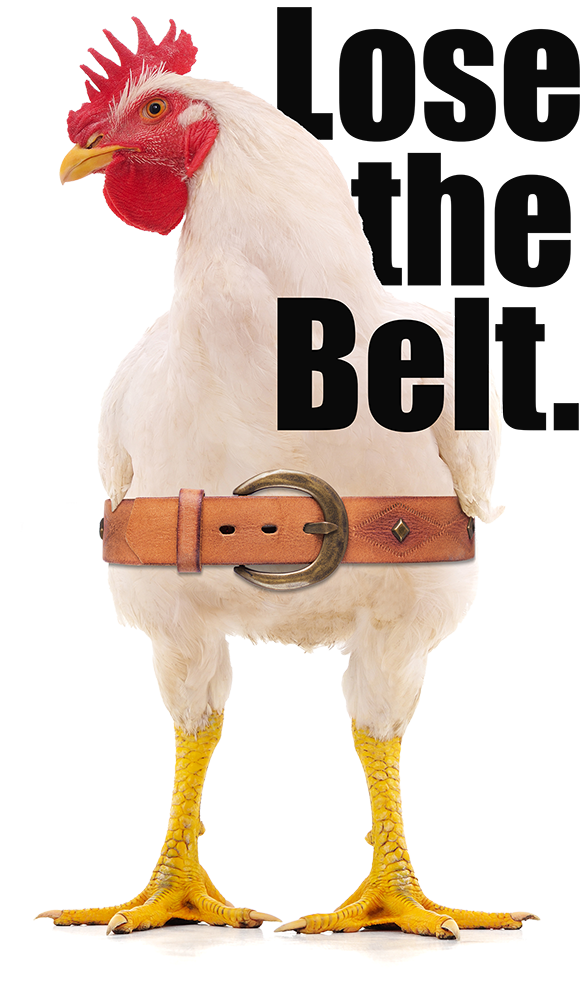 Lose the Belt.