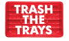 Trash the Trays
